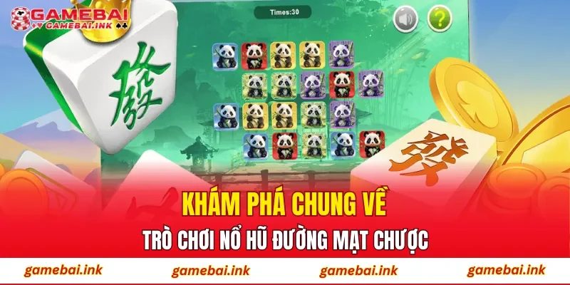 Đường Mạt Chược – Bí Quyết Săn Hũ Được Nhiều Người Áp Dụng 2 Khám phá chung về trò chơi nổ hũ Đường Mạt Chược