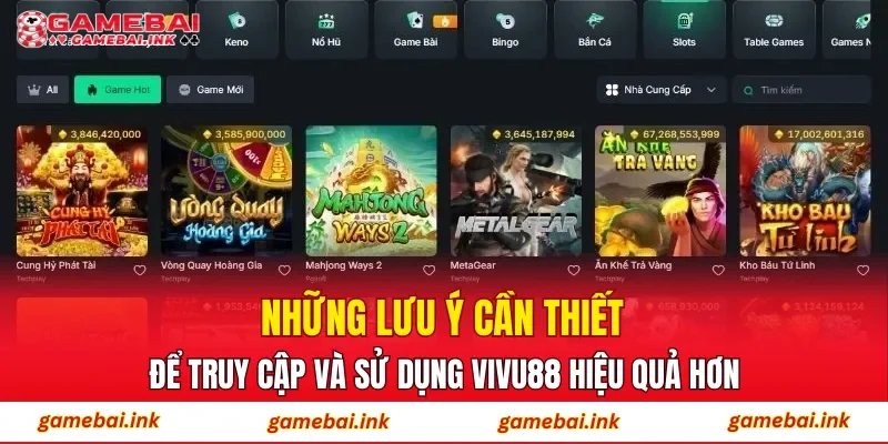 VIVU88 – Kinh Nghiệm Tham Gia Cá Cược Từ Người Đi Trước 4 Những lưu ý cần thiết để truy cập và sử dụng VIVU88 hiệu quả hơn