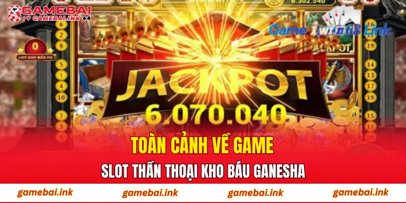 Kho Báu Ganesha – Kinh Nghiệm Săn Thưởng Được Áp Dụng Nhiều 2 Toàn cảnh về game slot thần thoại Kho Báu Ganesha